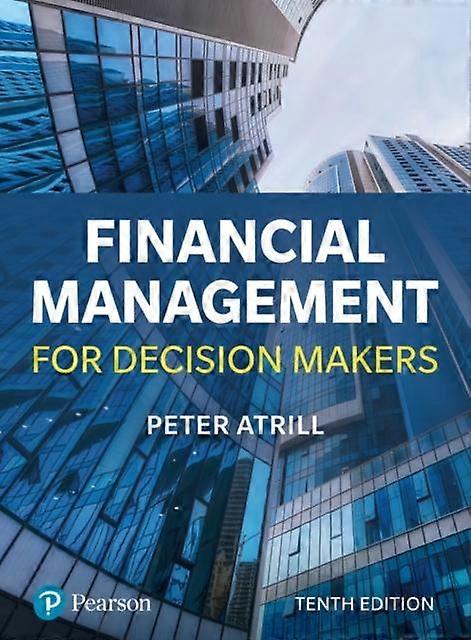Financial Management For Decision Makers by Peter Atrill Paperback