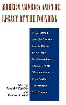 Modern America and the Legacy of Founding