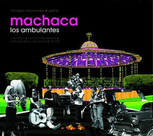 Machaca Machaca Los Ambulantes CD (2012) NOU