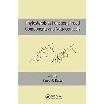 Phytosterols As Functional Food Components And Nutraceuticals - Taylor & Francis Ltd - Paperback - en Book