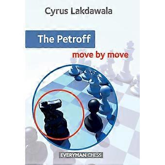 Petroff Move By Move The - Cyrus Lakdawala
