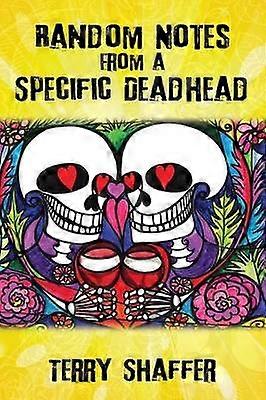 Random Notes from a Specific Deadhead