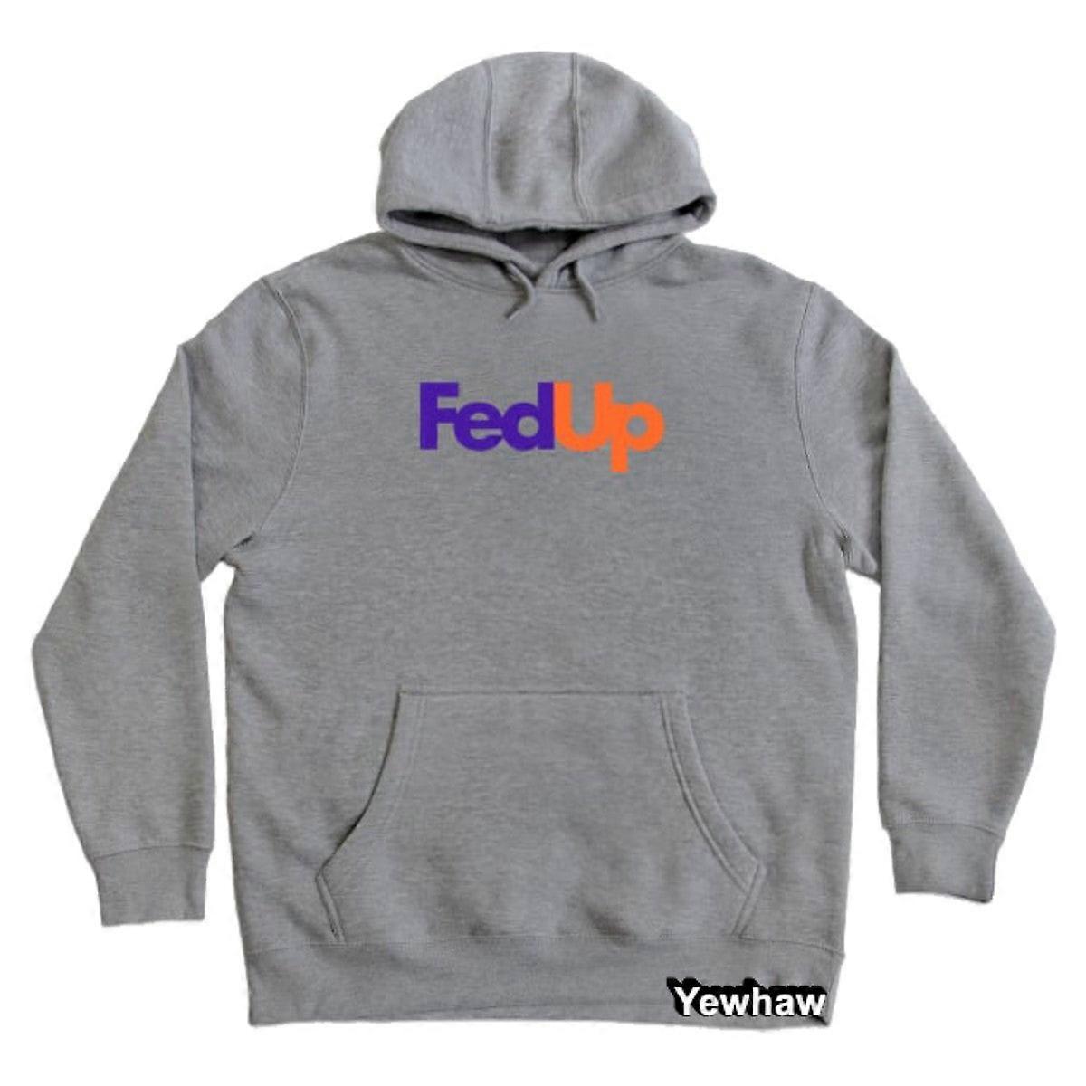 Fed Up Hoodie