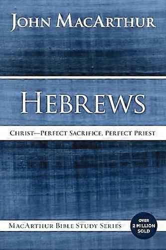 Hebrews (MacArthur Bible Studies)