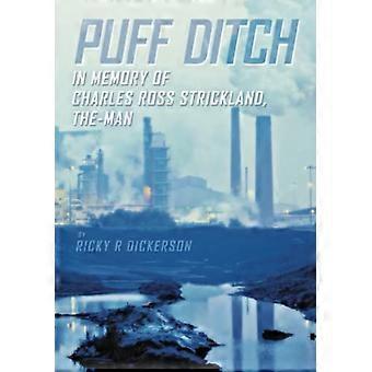 Puff Ditch: En memoria de Charles Ross Strickland, The-Man