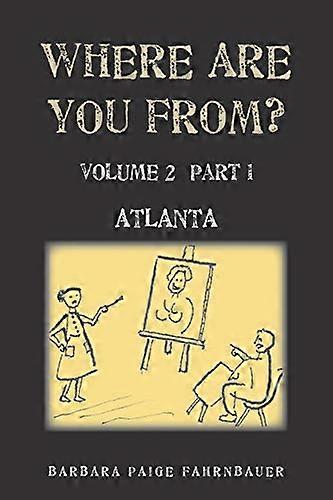 Da dove vieni?: Atlanta