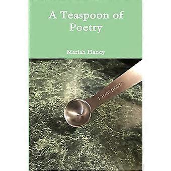 A Teaspoon of Poetry