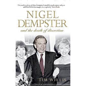 Nigel Dempster y la muerte de discreción: la vida y el legado de los chismes más grande del mundo