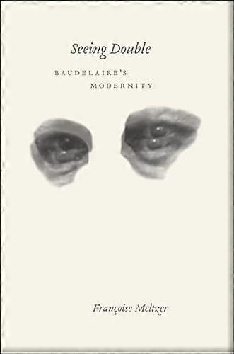 Seeing Double Baudelaires Modernity