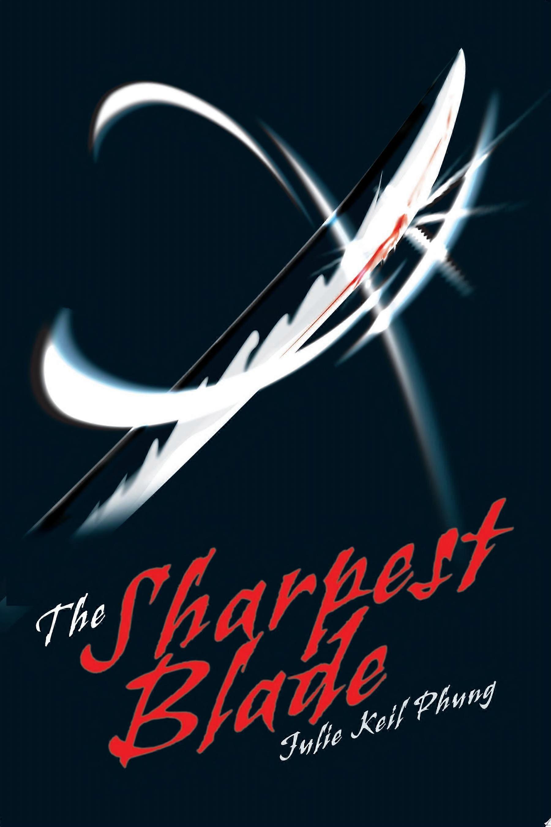 The sharpest blade