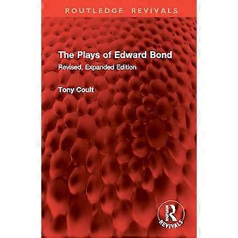 The Plays of Edward Bond Revised Expanded Edition