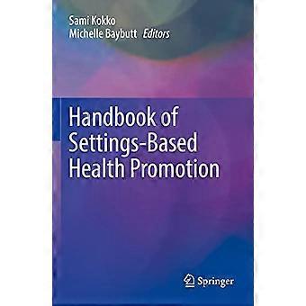 Manual de Promoção da Saúde Baseada em Ambientes Contextuais - Springer Nature B.V - Brochura - livro em inglês
