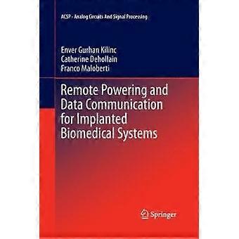 Remote Powering And Data Communication For Implanted Biomedical Systems - Enver Gurhan Kilinc - Paperback - en Book