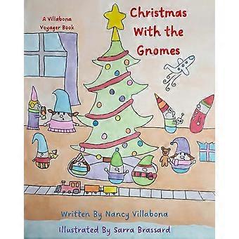 Christmas with the gnomes a villabona voyager book