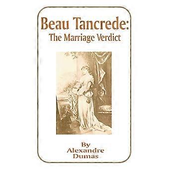 Beau tancrede the marriage verdict