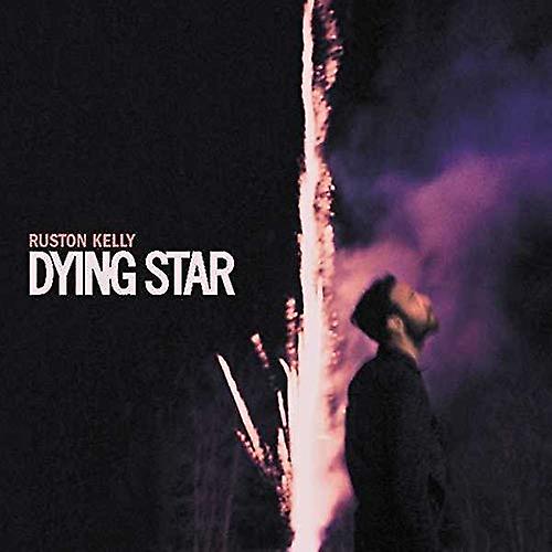 Ruston Kelly - Dying Star [VINYL]
