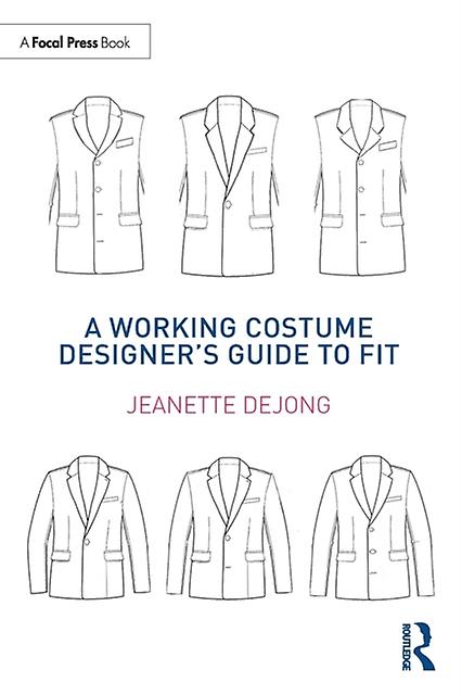 A Working Costume Designers Guide To Fit by Jeanette deJong Paperback