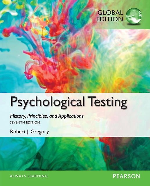 Psychological Testing History Principles And Applications Global Edition by Robert Gregory Paperback