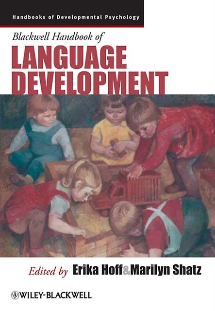 Blackwell Handbook Language Development - HOFF