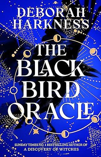 The Black Bird Oracle by Deborah Harkness Hardback Book