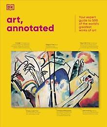 Art Annotated by DK Hardback Book