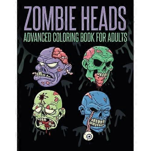 Zombie Heads - Advanced Coloring Book for Adults