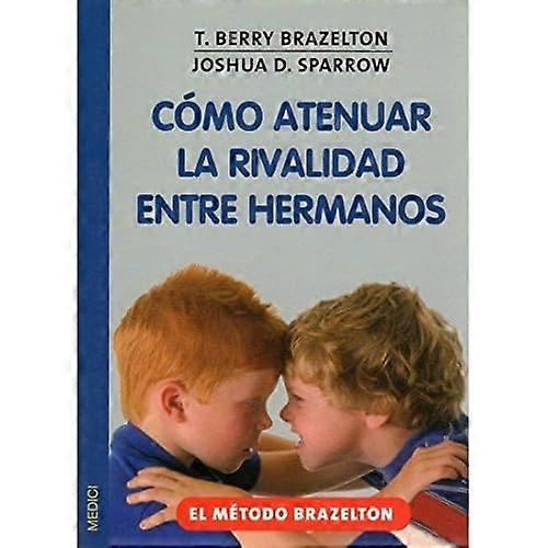 Cómo atenuar la rivalidad entre hermanos