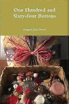 One Hundred and Sixty-four Buttons