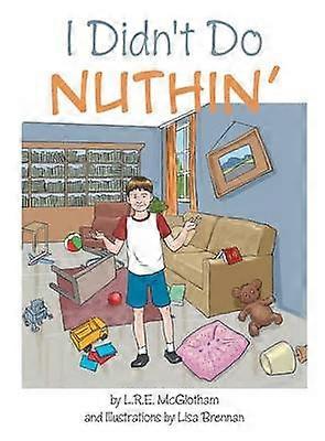 I Didn't Do Nuthin'