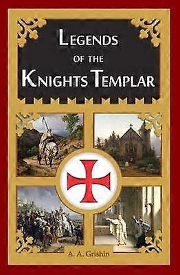 Legends of the Knights Templar