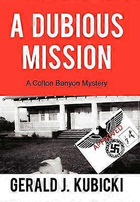 A Dubious Mission