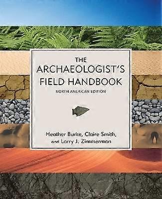 The Archaeologist's Field Handbook