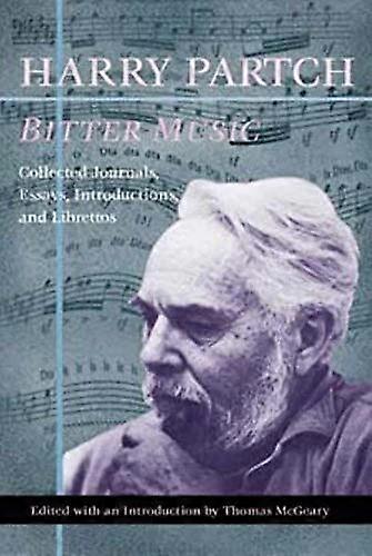 Bitter Music: Collected Journals Essays Introductions and Librettos