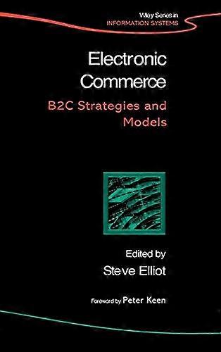 Electronic Commerce: B2C Strategies and Models