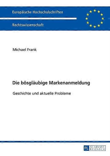 Die Boesglaeubige Markenanmeldung by Michael Frank Paperback