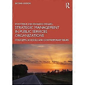Strategisches Management in öffentlichen Dienstleistungen Unternehmen: Konzepte, Schulen und zeitgenössische Themen