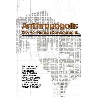 Antropópolis : Ciudad para el Desarrollo Humano