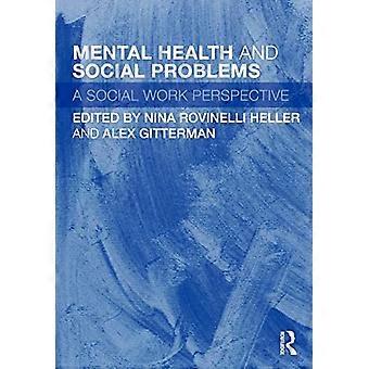 Psychische Gesundheit und soziale Probleme: Eine Perspektive der Sozialen Arbeit