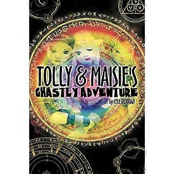 Tolly en Maisie's Ghastly Adventure