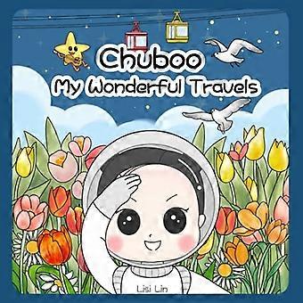 Chuboo: Mina underbara resor
