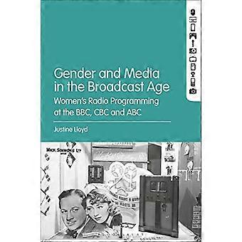 Gender and Media in the Broadcast Age Womens Radio Programming at the BBC CBC and ABC