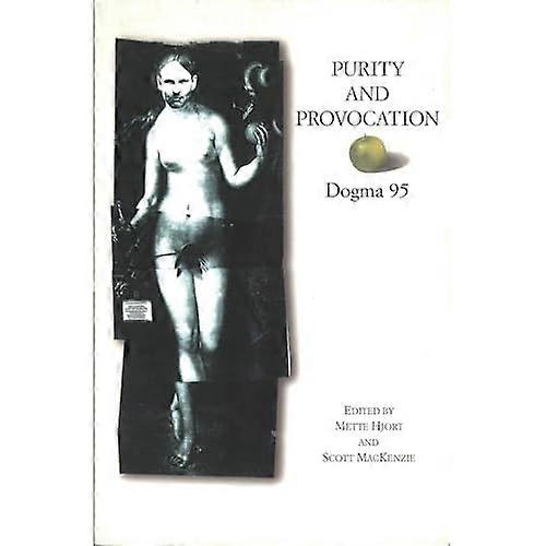Pureté et provocation: Dogma '95 (BFI Modern Classics)
