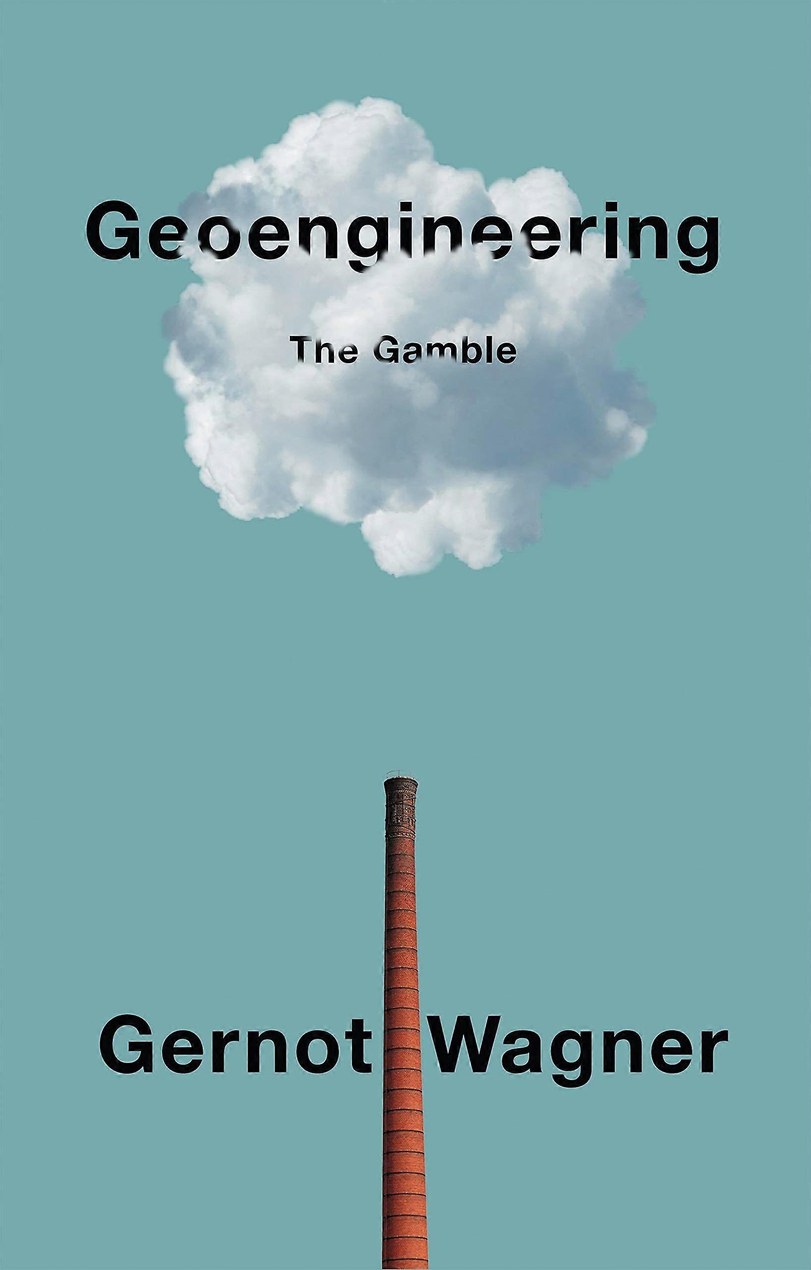 Geoengineering the gamble