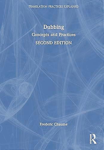 Dubbing Concepts and Practices