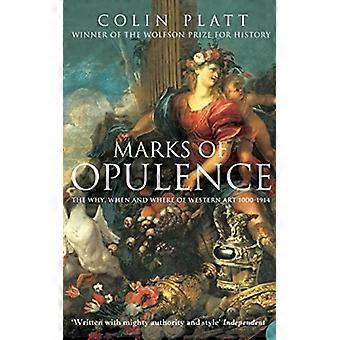 Símbolos de opulencia: el porqué, el cuándo y el dónde del arte occidental (1000-1914)