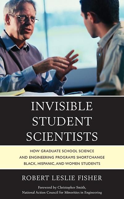 Invisible Student Scientists by Robert Leslie Fisher Paperback Book