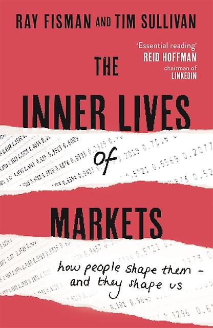 The Inner Lives Of Markets by Tim Sullivan Paperback