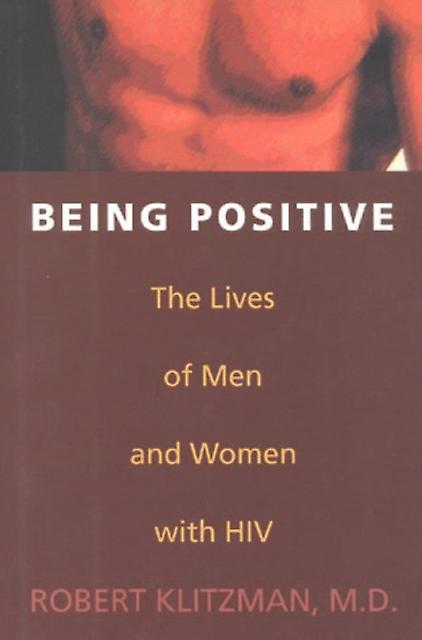 Being Positive by Robert Klitzman Paperback Book