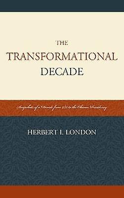 The Transformational Decade