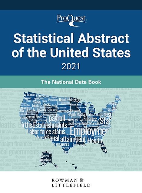 Proquest Statistical Abstract Of The United States 2021 by ProQuest Paperback Book